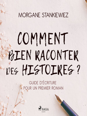 cover image of Comment bien raconter des histoires ?